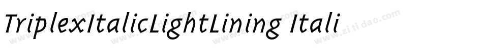 TriplexItalicLightLining Italic字体转换
